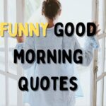 Funny Good Morning Quotes