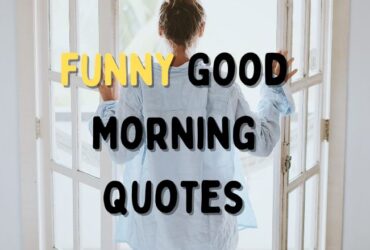 Funny Good Morning Quotes
