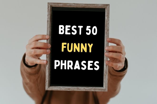 Funny Phrases.