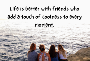 cool friends quotes